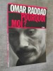 POURQUOI MOI ?. RADDAD, Omar.