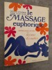 Le Massage euphorique.. DOWNING, G. & RUSH, A. K. (illustrations).