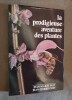 La Prodigieuse Aventure des plantes.. PELT, J.-M. & CUNY, J.-P.