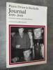 JOURNAL 1939-1945. Présenté et annoté par J. Hervier.. DRIEU LA ROCHELLE, Pierre.