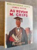 Au revoir M. Chips.- Illustrations de Pierre ROUSSEAU.. HILTON, James.