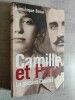 Camille et Paul : La passion Claudel.. BONA, Dominique.