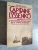 Capitaine Lyssenko, memoires d'un capitaine au long cours de la Marine sovietique. Traduit du russe et annote par Pierre GRAZIMIS.. LYSSENKO, Vladil.