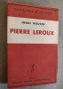 PIERRE LEROUX 1797-1871.. MOUGIN, Henri.