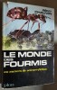 Le Monde des fourmis. Un univers de science-fiction.. CHAUVIN, Remy.