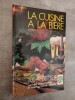 La Cuisine à la bière. 200 recettes, histoire, dégustation et fabrication de la bière. GOCAR, Marcel.