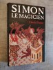 Simon le Magicien.. PASTEUR, Claude.