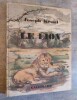 LE LION. Illustrations de Léone PLARD.. KESSEL, Joseph.