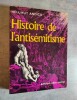 Histoire de l'antisemitisme.. ANDICS, H.