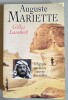 AUGUSTE MARIETTE ou L'Egypte sauvée des sables.. LAMBERT, Gilles.