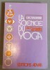 LA SCIENCE DU YOGA. Commentaires sur les Yoga-Sûtras de Patanjali à la lumière de la pensée moderne.. TAIMNI, I.K.