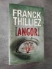 ANGOR.. THILLIEZ, Frank.