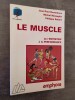 Le Muscle : De l'entretien à la performance.. Doutreloux, Jean-Paul; Robert, Philippe; Masseglia, Michel.