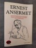 Les Fondements de la Musique dans la conscience humaine et autres écrits.. ANSERMET, Ernest.