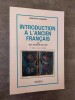 Introduction à l'ancien français de Guy RAYNAUD DE LAGE.- 2eme édition revue et corrigée.. HASENOHR, G.