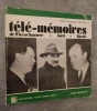 TELE-MEMOIRES / de Vleeschauwer - Gutt - Spaak + DISQUE AUDIO.. VAN AAL, Henri-François.