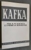 Franz Kafka.. [KAFKA]. ALBERES,R. M. et BOISDEFFRE, Pierre de.