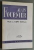 Alain-Fournier.. [FOURNIER]. BORGAL, Clément.