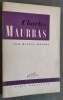 Charles Maurras.. [MAURRAS]. MOURRE, Michel.