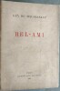 Bel-ami.. MAUPASSANT, Guy de.