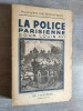 La Police parisienne sous Louis XVI.. MONTBAS, H. de.