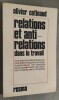 Relations et anti-relations dans le travail.. COTINAUD, Olivier.