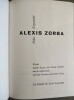 Alexis Zorba. Roman traduit par Yvonne Gauthier avec la collaboration de Gisèle Prassinos et Pierre Fridas.. KAZANTZAKI, Nikos.