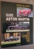 Guide Aston Martin. Tous les modèles de 1914 à 1992.. MILLEREAU, Patrick.