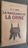 La naissance de la Chine. La période formative de la civilisation chinoise environ 1400-600 av. J.-C. Traduit de l'anglais par M. Clerc Salles.. ...