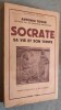 Socrate, sa vie et son temps. Traduit de l'espagnol par H. E. Del Medico.. TOVAR, Antonio.