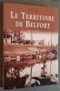 Le territoire de Belfort.. PEROZ, Francis.