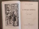 L'oncle Estève. Illustraté de 45 gravures par G. Dutriau.. GIRALDON, Mlle H.