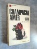 Champagne amer.. SAWKINS, Raymond.
