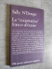 La "coopération" franco-africaine.. N'DONGO, Sally.