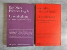 Le syndicalisme. 2 tomes : I. Théorie, organisation, activité. II. Contenu et signification des revendications.. MARX, Karl & ENGELS, Friedrich.