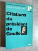 Citations du président de Gaulle.. LACOUTURE, Jean.