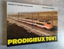 Prodigieux TGV!. GONNARD, Mario-Rémi.
