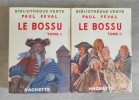 Le bossu. Tome I : Le petit parisien. Tome II : Lagardère ! Illustrations de Philippe Ledoux. Edition abrégée pour la jeunesse.. FEVAL, Paul.