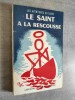 Le Saint à la rescousse. Les aventures du Saint n°74. Adapté de l'anglais par Michel-Tyl.. CHARTERIS, Leslie.