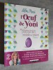 L'Oeuf de Yoni : le féminin révélé et libéré. Tome 1.. MACE, Lilou.