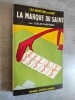 La marque du Saint. Les aventures du Saint n°18. Adapté de l'anglais par Michel-Tyl.. CHARTERIS, Leslie.