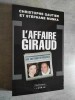 L'affaire Giraud. Une histoire de femmes.. GAUTIER, Christophe et MUNKA, Stéphane.