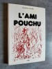 L'ami Pouchu.. LAZARE, Jacqueline.