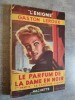 Le parfum de la dame en noir. 1ère partie : le fantôme vivant.. LEROUX, Gaston.