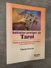 Initiation pratique au Tarot. Tirages et interprétations divinatoires à la portée de tous.. DARCHE, Claude.