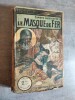 Le masque de fer. Grand roman d'aventures historiques.. LADOUCETTE, Edmond.