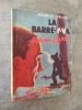 La barre-y-va.. LEBLANC, Maurice.