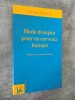 Mode d'emploi pour un cerveau humain. Traduction de Françoise Toraille.. HUTHER, Gerald.