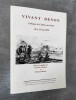 VIVANT DENON. Colloque de Chalon-sur-Saône - 14 et15 mai 1999.. CLAUDON, Francis et BAILLY, Bernard (Textes recueillis par).