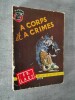 A corps et à crime.. LACY, Ed.